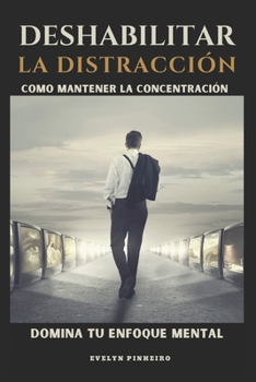 Paperback Deshabilitar la distracción [Spanish] Book