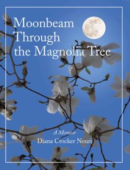 Paperback Moonbeam Through the Magnolia Tree Book
