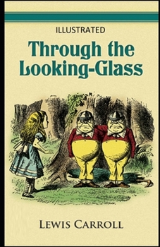 Paperback Through the Looking Glass Illustrated Book