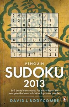 Paperback Penguin Sudoku: 365 Brand New Sudoku for Every Day of the Year Plus the Latest Addictive Japanese Puzzles Book