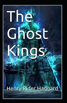 The Ghost Kings Illustrated