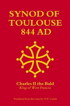 Paperback Synod of Toulouse: 844 AD Book