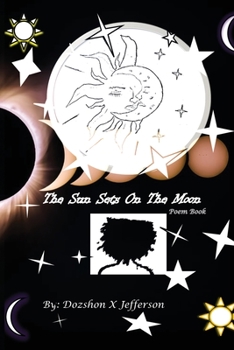 Paperback The Sun Sets On The Moon: Poem Book