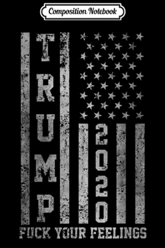 Composition Notebook: Trump 2020 Fuck Off Liberals  Journal/Notebook Blank Lined Ruled 6x9 100 Pages
