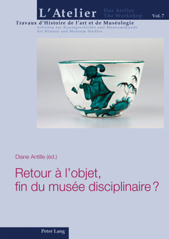 Paperback Retour À l'Objet, Fin Du Musée Disciplinaire ? [French] Book