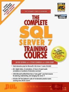 Paperback The Complete SQL Server 7 Training Course [With Book] Book
