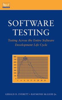 Hardcover Software Testing: Testing Across the Entire Software Development Life Cycle Book