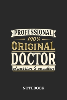 Professional Original Doctor Notebook of Passion and Vocation: 6x9 inches - 110 dotgrid pages • Perfect Office Job Utility • Gift, Present Idea