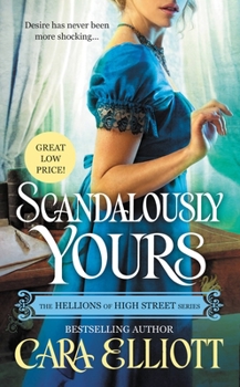 Scandalously Yours - Book #1 of the Hellions of High Street