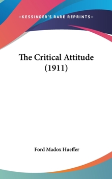 Hardcover The Critical Attitude (1911) Book