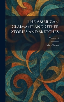 Hardcover The American Claimant and Other Stories and Sketches Book