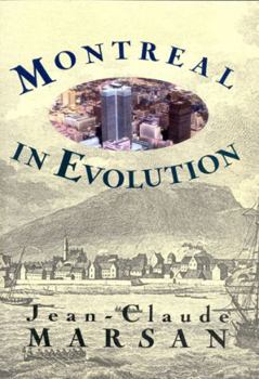 Paperback Montreal in Evolution: Historical Analysis of the Development of Montreal's Architecture and Urban Environment Book