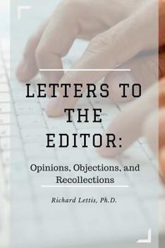 Paperback Letters to the Editor: Opinions, Objections, and Recollections Book