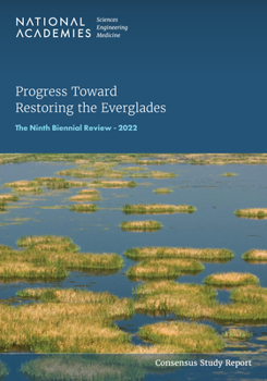Paperback Progress Toward Restoring the Everglades: The Ninth Biennial Review - 2022 Book