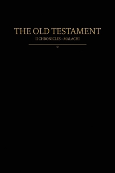 Paperback The Old Testament, 2 Chronicles - Malachi: Old Covenants, Part Two Book
