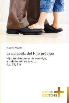 Paperback La Parabola del Hijo Prodigo [Spanish] Book