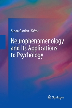 Paperback Neurophenomenology and Its Applications to Psychology Book