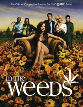 Paperback In the Weeds: The Official Companion Book to the Hit Showtime Series Book