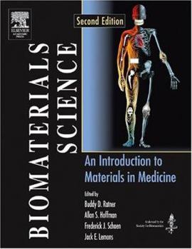 Hardcover Biomaterials Science: An Introduction to Materials in Medicine Book