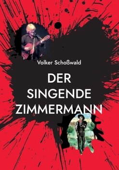 Der singende Zimmermann: Bob Dylan als Weisheitsdichter
