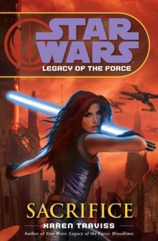 Hardcover Sacrifice: Star Wars (Legacy of the Force) Book