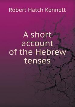 Paperback A short account of the Hebrew tenses Book