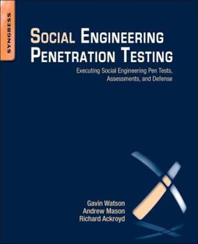 Paperback Social Engineering Penetration Testing: Executing Social Engineering Pen Tests, Assessments and Defense Book