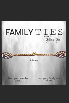 Paperback Family Ties: Keep your enemies close... and your family even closer... Book