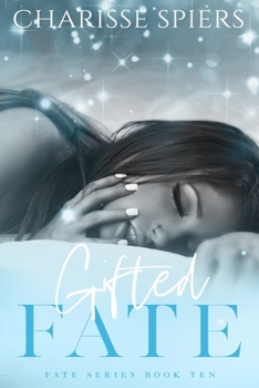 Gifted Fate - Book #10 of the Fate