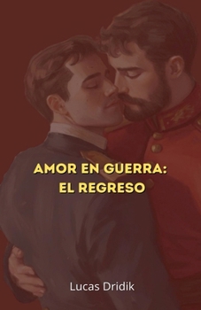 Paperback Amor en guerra: El regreso [Spanish] Book