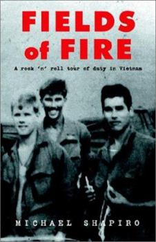 Paperback Fields of Fire (a Rock 'n' Roll Tour of Duty in Vietnam) Book