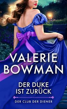 Der Duke ist Zurück (Der Club der Diener) (German Edition)