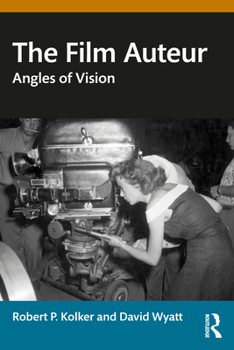 The Film Auteur: Angles of Vision