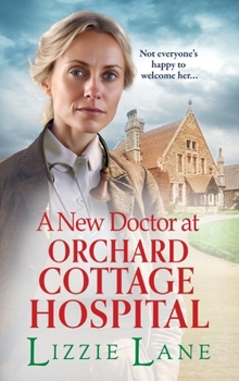 Hardcover A New Doctor at Orchard Cottage Hospital Book