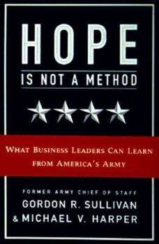 Hardcover Hope Is Not a Method:: What Business Leaders Can Learn from America's Army Book