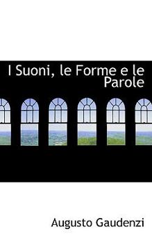 Hardcover I Suoni, Le Forme E Le Parole Book