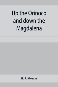 Up the Orinoco and Down the Magdalena