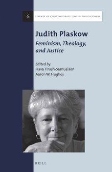 Paperback Judith Plaskow: Feminism, Theology, and Justice Book