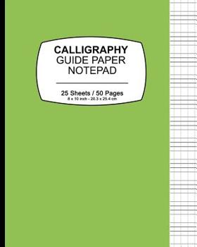 Paperback Calligraphy Guide Paper Notepad: Solid Green, Calligraphy Guide Book For Lettering and Design Drawing Practice Book