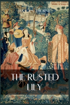 The Rusted Lily - Book #2 of the Ghost Stories