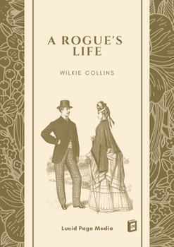 A Rogue's Life