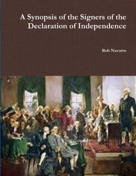 Paperback A Synopsis of the Signers of the Declaration of Independence Book