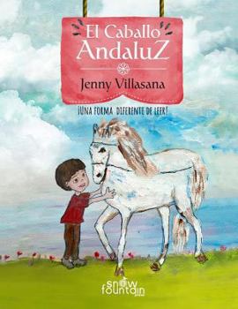 Paperback El Caballo Andaluz: Una forma diferente de leer [Spanish] Book