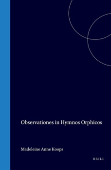 Hardcover Observationes in Hymnos Orphicos [Latin] Book