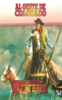 Al oeste de Colorado (Colecci?n Oeste)