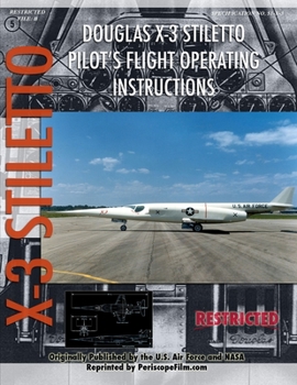 Paperback Douglas X-3 Stiletto Pilot's Flight Operating Instructions Book
