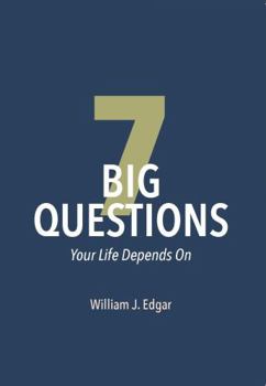 Paperback 7 Big Questions Your Life Depends On Book