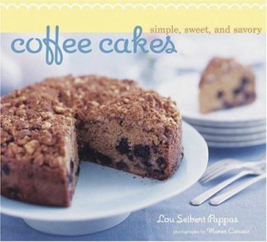 Paperback Coffee Cakes: Simple, Sweet, and Savory Book