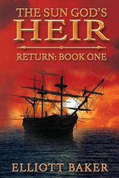 The Sun God's Heir: Return - Book #1 of the Sun God's Heir