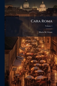 Paperback Cara Roma; Volume 1 Book